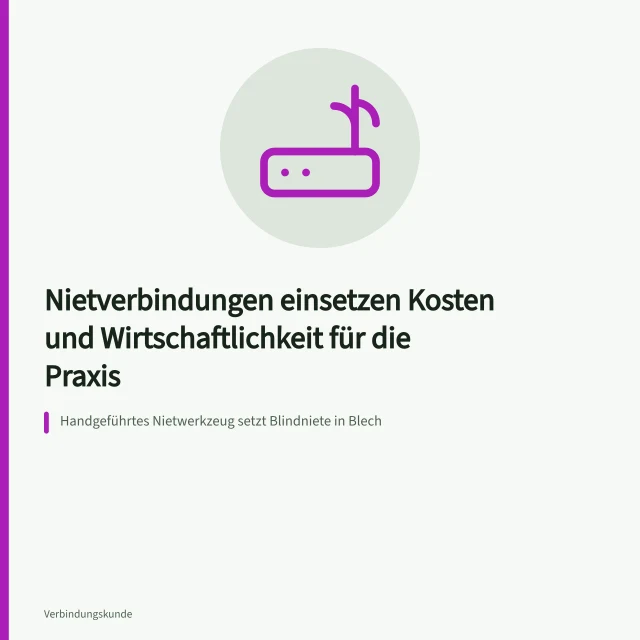 Handgeführtes Nietwerkzeug setzt Blindniete in Blech. Nietverbindungen einsetzen Kosten und Wirtschaftlichkeit für die Praxis