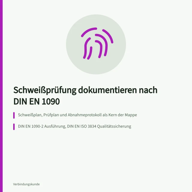 Checkliste zur Dokumentation von Schweißverbindungen nach DIN EN 1090. Schweißverbindungen prüfen Checkliste für die Dokumentation nach DIN EN 1090